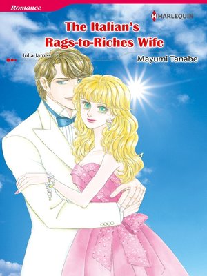 cover image of The Italian's Rags-to-riches Wife